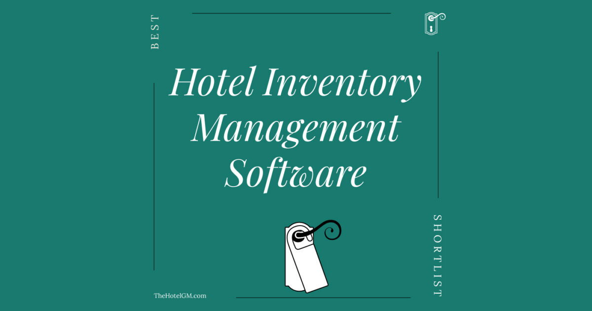 12 Best Hotel Inventory Management Software For 2024 The Hotel GM